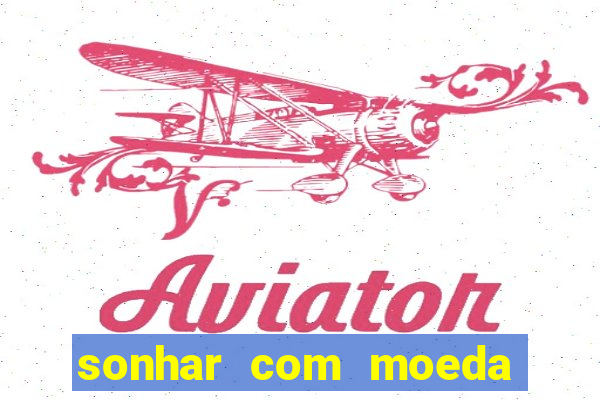 sonhar com moeda de 50 centavos
